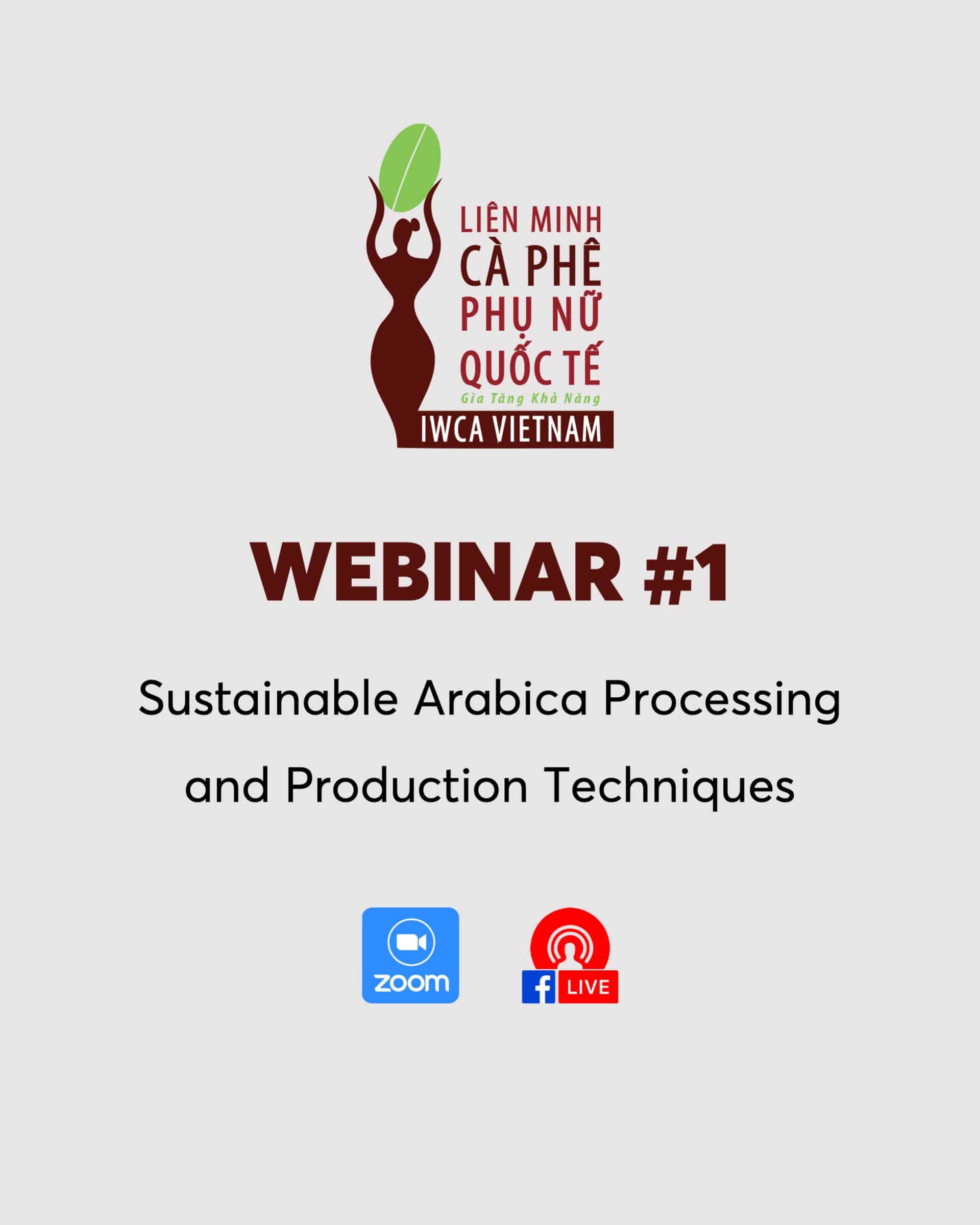 Webinar #1: Sustainable Arabica Processing and Production Techniques